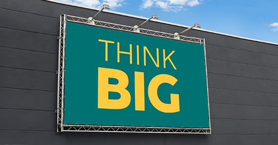 Think Big sign